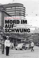 Michael Kühner - Mord im Aufschwung
