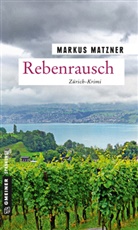 Markus Matzner - Rebenrausch