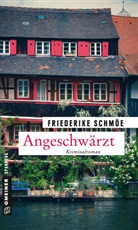 Friederike Schmöe - Angeschwärzt