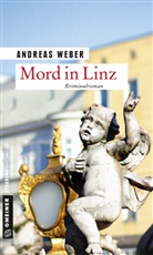 Andreas Weber - Mord in Linz
