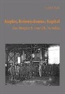 Judith Fait - Kupfer, Kolonialismus, Kapital. Das Bergwerk Tsumeb, Namibia