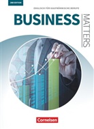 Michae Benford, Michael Benford, Justi Ehresman, Justin Ehresman, Fritz Michler, San Haberkorn... - Matters Wirtschaft - Englisch für kaufmännische Ausbildungsberufe - Business Matters 2nd edition - A2-B2