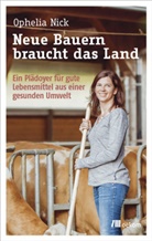 Ophelia Nick - Neue Bauern braucht das Land