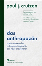 Paul J Crutzen, Paul J. Crutzen, Michae Müller, Michael Müller - Das Anthropozän