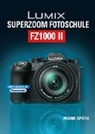 Frank Späth - Lumix Superzoom Fotoschule FZ1000 II