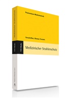 Marti Fiebich, Martin Fiebich, Karl Westermann - Medizinischer Strahlenschutz