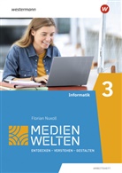 Giusepp Burgio, Giuseppe Burgio, Christoph Deeg, Christoph Deeg, Florian Nuxoll, Franziska Höhne... - Medienwelten, Arbeitsheft. .3