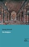 Georg Simmel - Die Religion