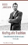 Bodo Janssen - Kraftquelle Tradition