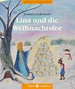 Jolanda Lindenlaub - Lina und die Weihnachtsfee - Abenteuer im Märchenwald