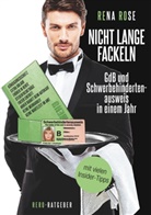 Rena Rose - Nicht lange fackeln GdB und Schwerbehindertenausweis in einem Jahr