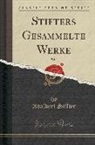 Adalbert Stifter - Stifters Gesammelte Werke, Vol. 2 (Classic Reprint)