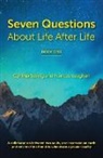 Cynthia Spring, Frances Vaughan - 7 Questions About Life After Life