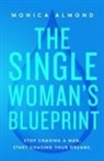Monica Almond - The Single Woman's Blueprint