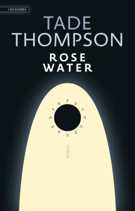 Tade Thompson - Rosewater - Roman