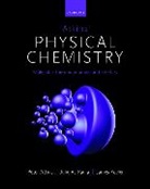 Peter Atkins, Peter (Fellow of Lincoln College Atkins, PETER; DE PA ATKINS, Julio de Paula, Julio (Professor of Chemistry de Paula, James Keeler... - Atkins'' Physical Chemistry 11e