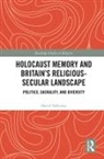 TOLLERTON, David Tollerton, David (University of Exeter Tollerton, Tollerton David - Holocaust Memory and Britains Religious-Secular Landscape