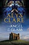Alys Clare - Angel in the Glass
