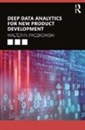 Paczkowski, Walter R. Paczkowski, Walter R. (Rutgers University Paczkowski - Deep Data Analytics for New Product Development