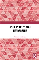 MARTURANO, Antonio Marturano, Marturano Antonio - Philosophy and Leadership