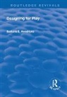 Hendrickson, Barbara Hendrickson, Barbara E. Hendrickson - Designing for Play