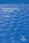 Mcbride, Anne McBride, McBride Anne - Gender Democracy in Trade Unions