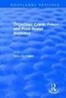 Sheryl Curtis, Anton Oleinik, Anton N. Oleinik, Oleinik Anton, TOURAINE, Alain Touraine... - Organized Crime, Prison and Post-Soviet Societies