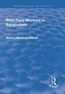 Ahmad, Mokbul Morshed Ahmad, Ahmad Mokbul Morshed - Ngo Field Workers in Bangladesh