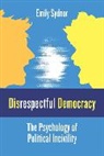 Emily Sydnor, Professor Emily Sydnor - Disrespectful Democracy