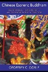 Geoffrey C. Goble, Geoffrey C. (Assistant Professor of Religio Goble, Geoffrey C. (Assistant Professor of Religious Studies) Goble, Daniel Stevenson, Jimmy Yu - Chinese Esoteric Buddhism