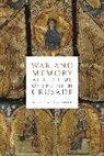 Megan Cassidy-Welch, Megan (Professor of History and Head of the School of Historical and Philosophical Inquiry Cassidy-Welch, Cassidy-Welch Megan - War and Memory at the Time of the Fifth Crusade