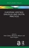 Areti (EDT)/ Mason Galani, Areti (Newcastle University Galani, Areti Mason Galani, Gabi Arrigoni, Gabi (Newcastle University Arrigoni, Areti Galani... - European Heritage, Dialogue and Digital Practices