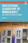 Emily R. Dorner Crawford, Emily R. Crawford, Lisa M. Dorner - Educational Leadership of Immigrants