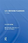 COLLINS, John M Collins, John M. Collins, Thomas P. Glakas, Elizabeth Ann Severns - U.s. Defense Planning