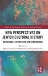 Maja Gildin (Stanford University Zuckerman, Jakob Egholm Feldt, Jakob Egholm (Roskilde University Feldt, Maja Gildin Zuckerman, Maja Gildin (Stanford University Zuckerman - New Perspectives on Jewish Cultural History