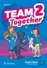 Kay Bentley, Lesley Koustaff - Team Together 2 Pupil's Book with Digital Resources Pack, m. 1 Beilage, m. 1 Online-Zugang