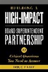 Doug Eadie, Eadie Doug - Building a High-Impact Board-Superintendent Partnership