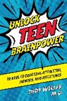 Judy Willis, Willis Judy - Unlock Teen Brainpower