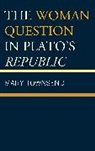 Mary Townsend - Woman Question in Plato''s Republic