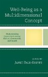 Janet Page-Reeves, Janet M. Page-Reeves, Janet Page-Reeves, Janet M. Page-Reeves - Well-Being As a Multidimensional Concept