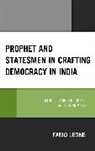 Fabio Leone - Prophet and Statesmen in Crafting Democracy in India