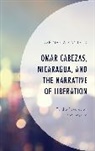 Jos Mantero, Jose Mantero, Jose Maria Mantero, José María Mantero - Omar Cabezas, Nicaragua, and the Narrative of Liberation