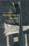 Aim? C?saire, a Cesaire, Aime Cesaire, Aimé Césaire, Matthew Smith - Resolutely Black: Conversations With Francoise Ver Ges