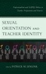 Patrick M. Jenlink, Patrick M. Jenlink - Sexual Orientation and Teacher Identity