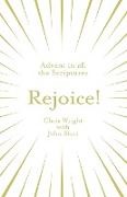 Steve Mitchell, John Stott, Chistopher J. H. Wright, Chris Wright, Christopher J. H. Wright - Rejoice! Advent in All the Scriptures