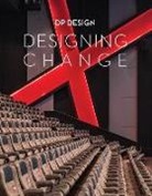 Dp Design, Design Dp, DP Design, Mike DP Design, Lim, Mike Lim... - Designing Change
