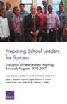 Matthew D Baird, Matthew D. Baird, Susan Gates, Susan M Gates, Susan M. Gates, Laura Hamilton... - Preparing School Leaders for Success