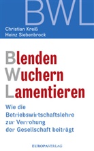 Christia Kreiss, Christian Kreiss, Heinz Siebenbrock - Blenden Wuchern Lamentieren