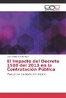 Campo Elias Aponte Mejia - El Impacto del Decreto 1510 del 2013 en la Contratación Pública