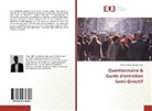 Cerrou Serge Roland Juno - Questionnaire & Guide d'entretien Semi-Directif